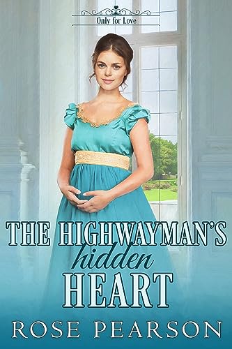 The Highwayman's Hidden Heart